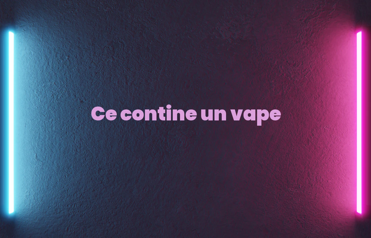 ce contine un vape