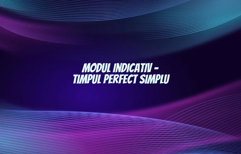modul indicativ timpul perfect simplu