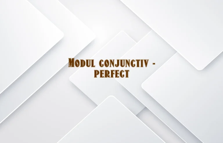 modul conjunctiv perfect