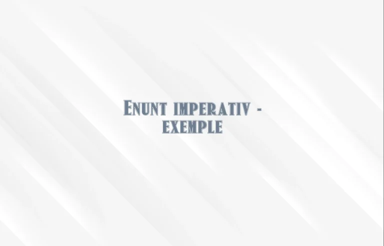 enunt imperativ exemple
