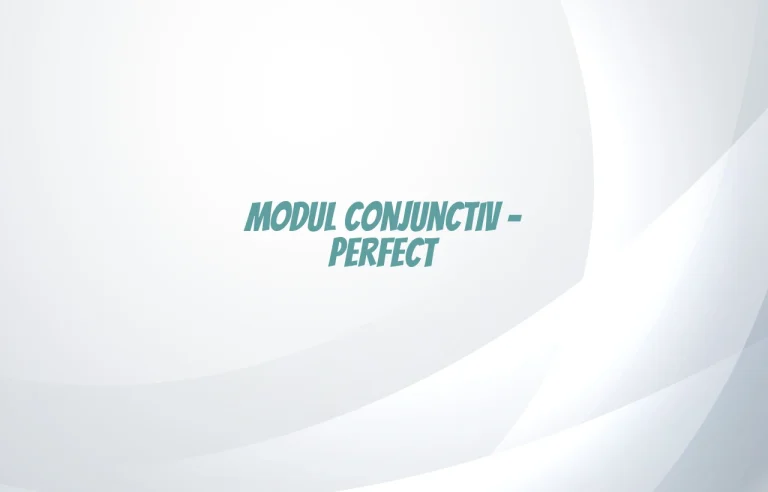 modul conjunctiv perfect