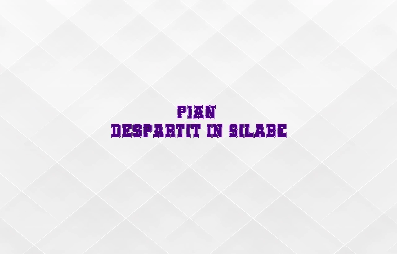 pian despartit in silabe